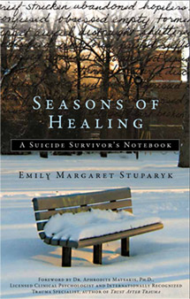 Seasons of Healing - A Suicide Survivor’s Notebook